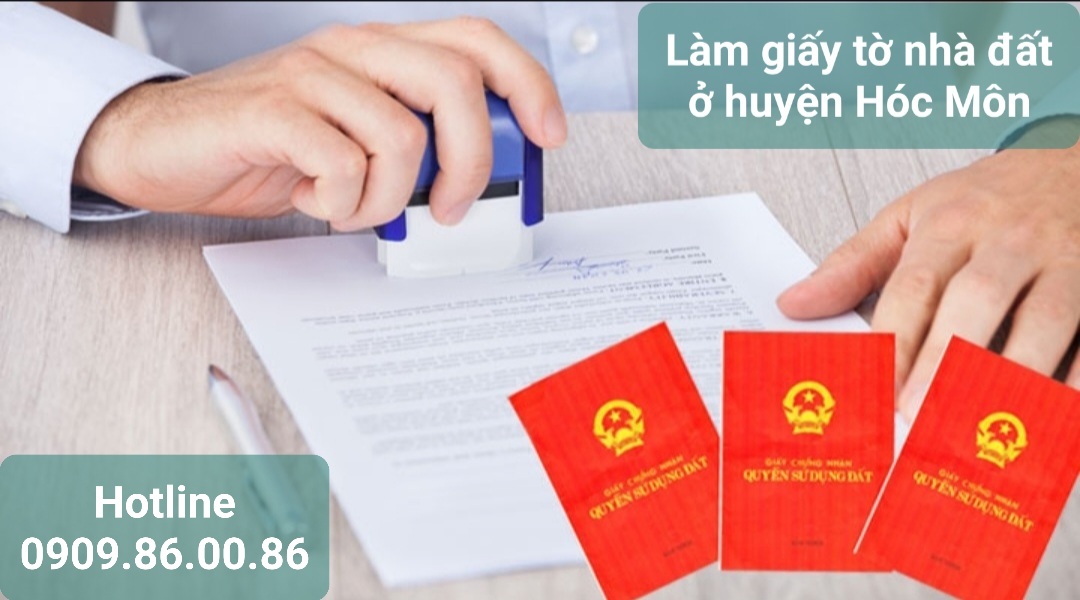 Làm giấy tờ nhà đất | Dịch vụ giấy tờ nhà đất ở huyện Hóc Môn, Thành phố Hồ Chí Minh